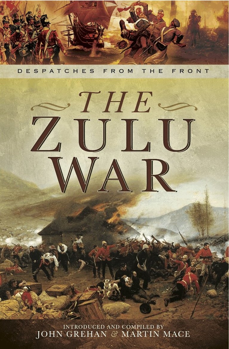 John Grehan, Martin Mace - The Zulu War, E-bok
