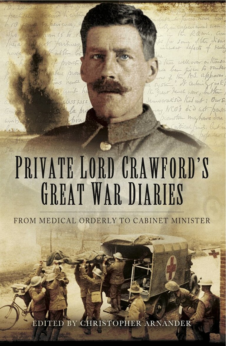 Christopher Arnander - Private Lord Crawford's Great War Diaries, E-bok