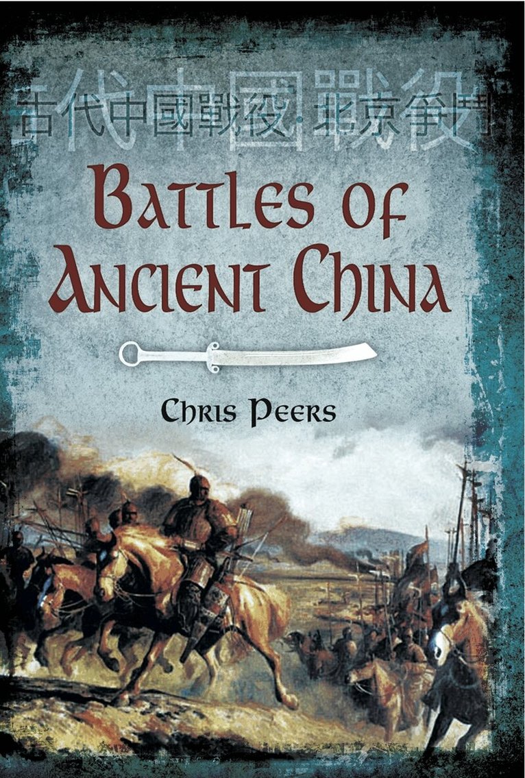 Chris Peers - Battles of Ancient China, E-bok