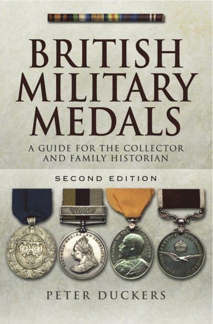 Peter Duckers - British Military Medals, E-bok
