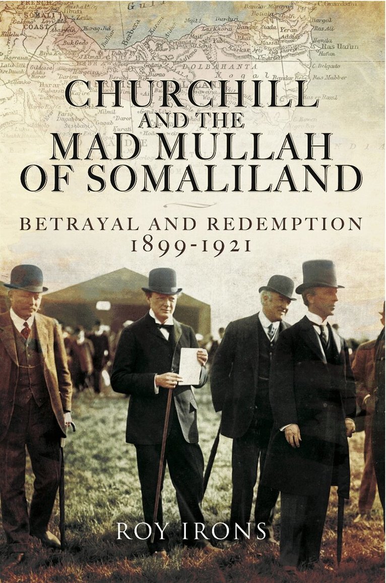 Roy Irons - Churchill and the Mad Mullah of Somaliland, E-bok. Tillgänglighet: Lägg i varukorg