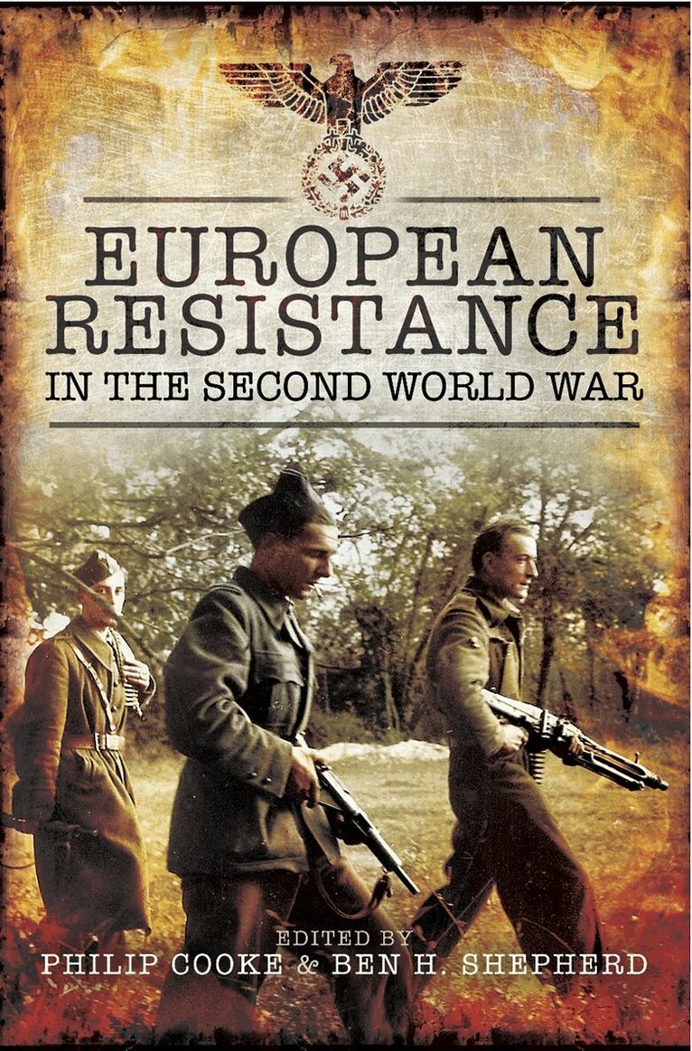 Ben H. Shepherd, Philip Cooke - European Resistance in the Second World War, E-bok. Tillgänglighet: Lägg i varukorg