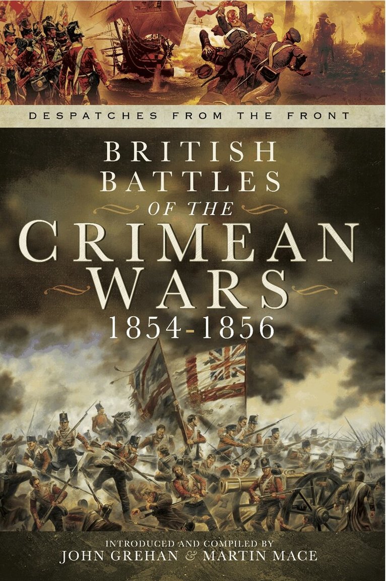 John Grehan, Martin Mace - British Battles of the Crimean Wars 1854-1856, E-bok