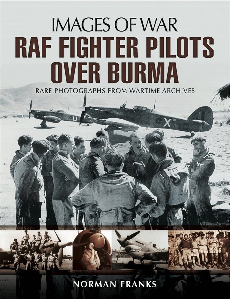 Norman Franks - RAF Fighter Pilots Over Burma, E-bok