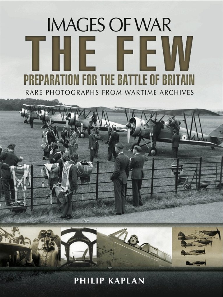 Philip Kaplan - The Few: Preparation for the Battle of Britain, E-bok