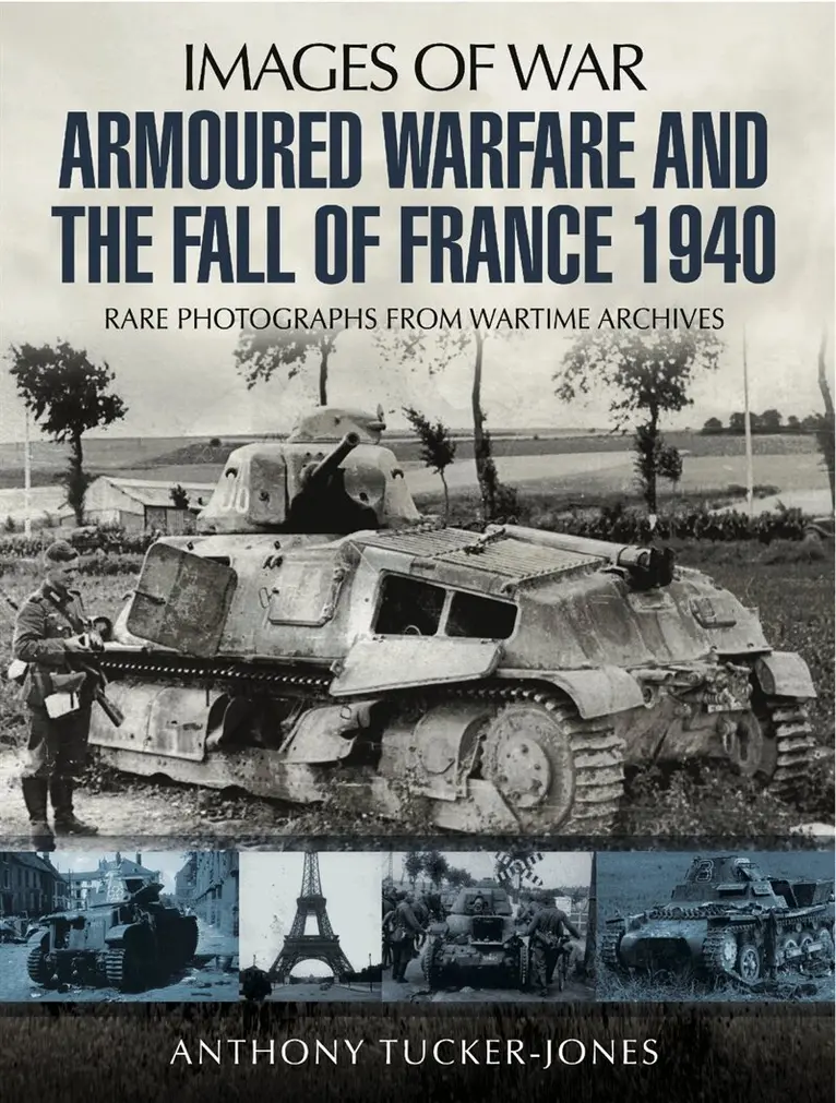 Anthony Tucker-Jones - Armoured Warfare and the Fall of France, E-bok. Tillgänglighet: Lägg i varukorg