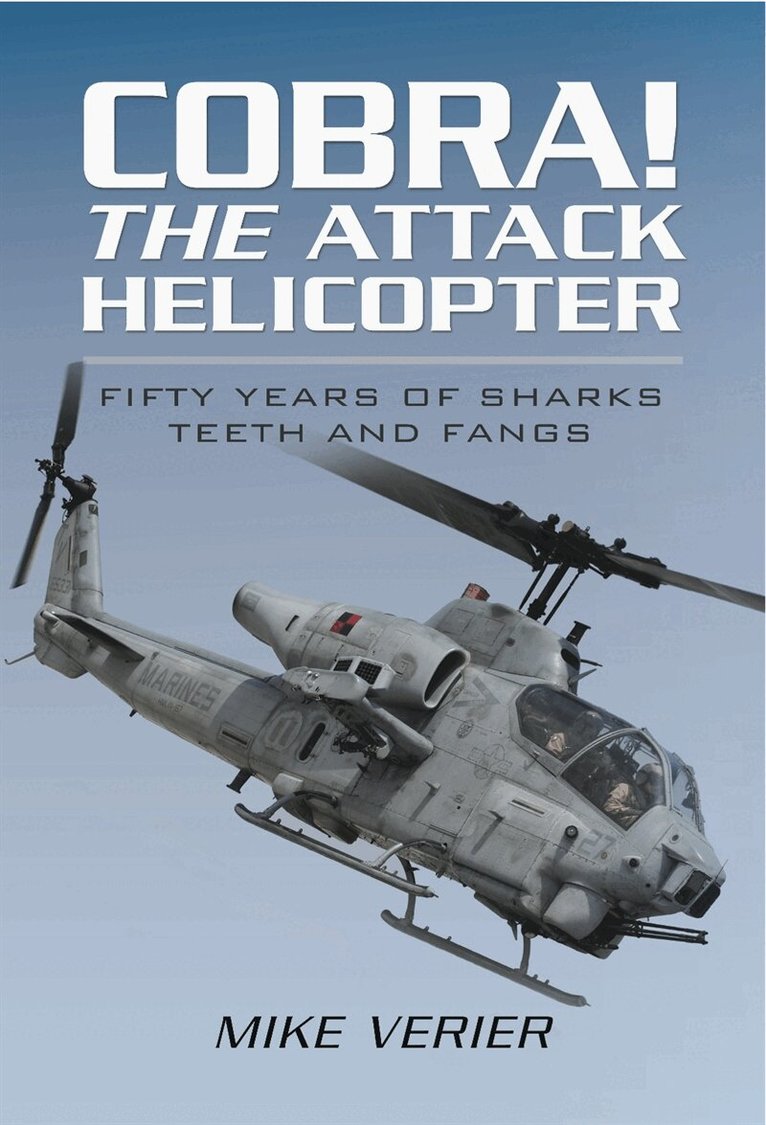 Mike Verier - Cobra! The Attack Helicopter, E-bok