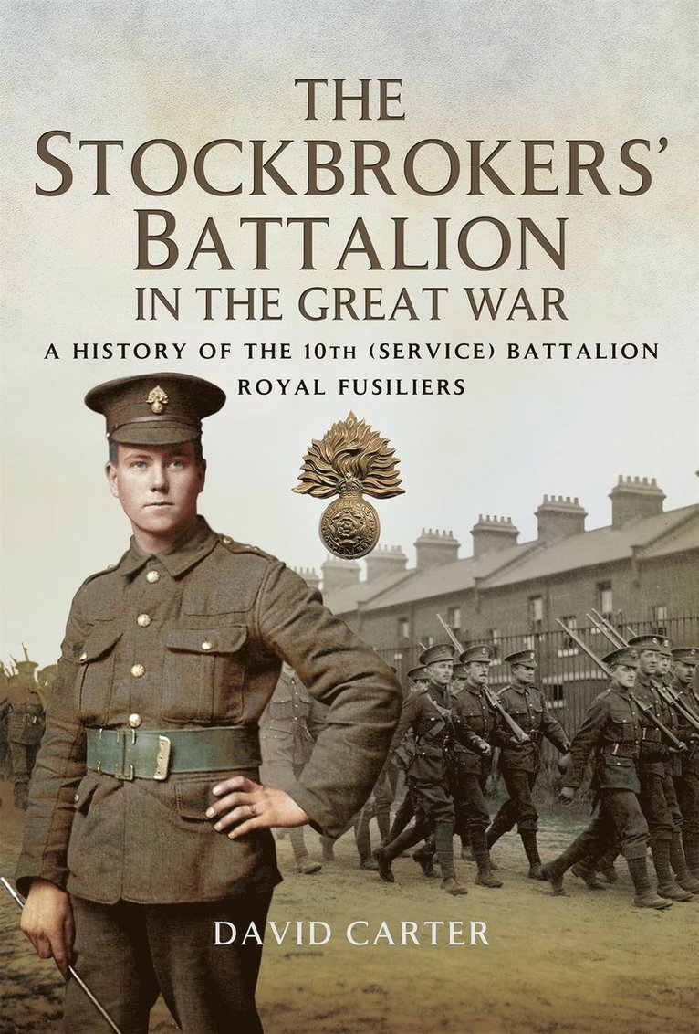 David Carter - The Stockbrokers' Battalion in the Great War, E-bok