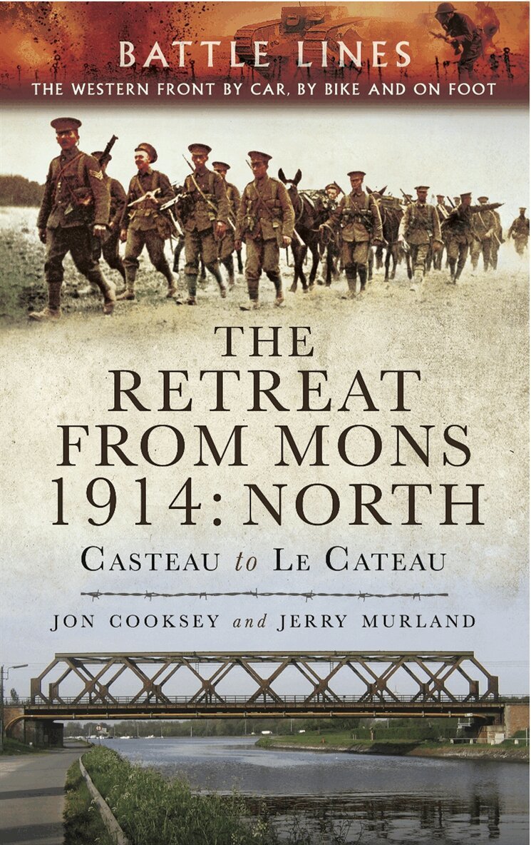 Jerry Murland, Jon Cooksey - The Retreat from Mons 1914: North, E-bok