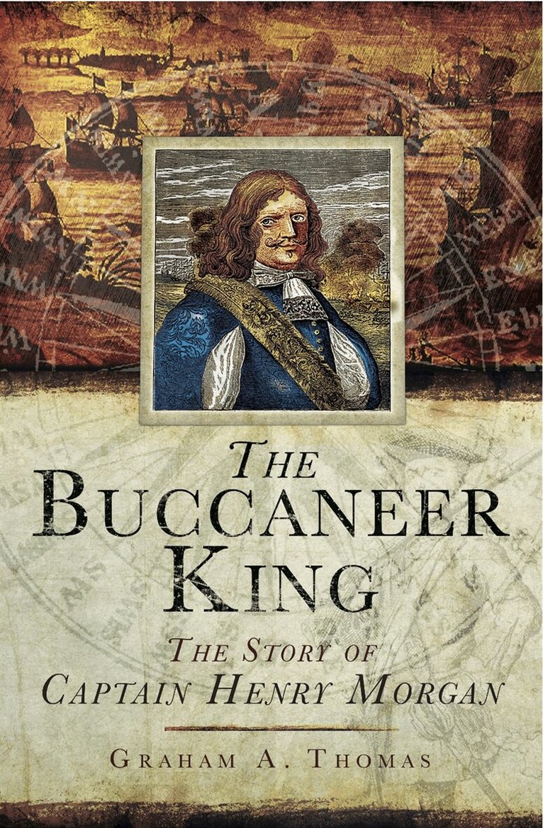 Graham Thomas - The Buccaneer King, E-bok