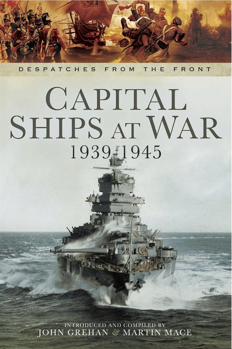 John Grehan, Martin Mace - Capital Ships at War 1939-1945, E-bok