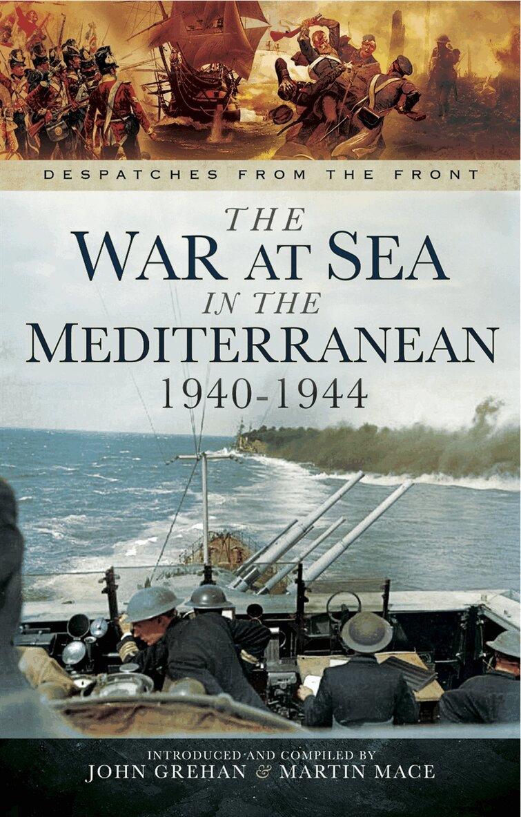 John Grehan, Martin Mace - The War at Sea in the Mediterranean 1940-1944, E-bok