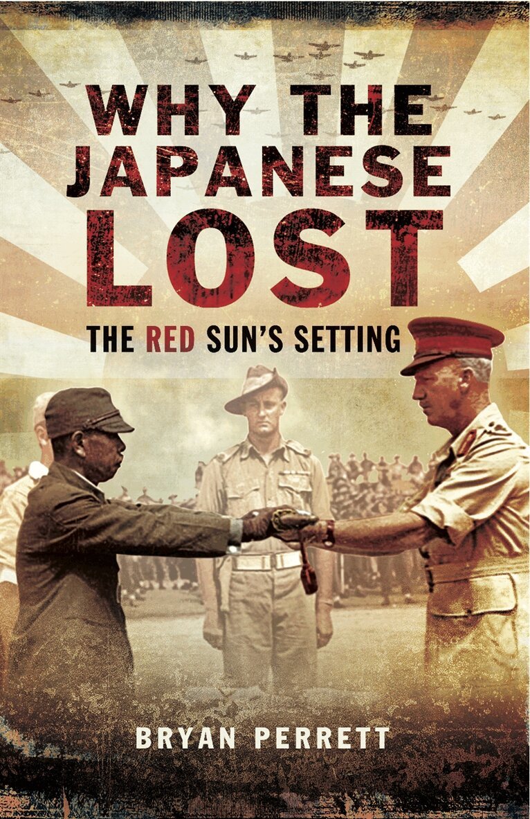 Bryan Perrett - Why the Japanese Lost, E-bok