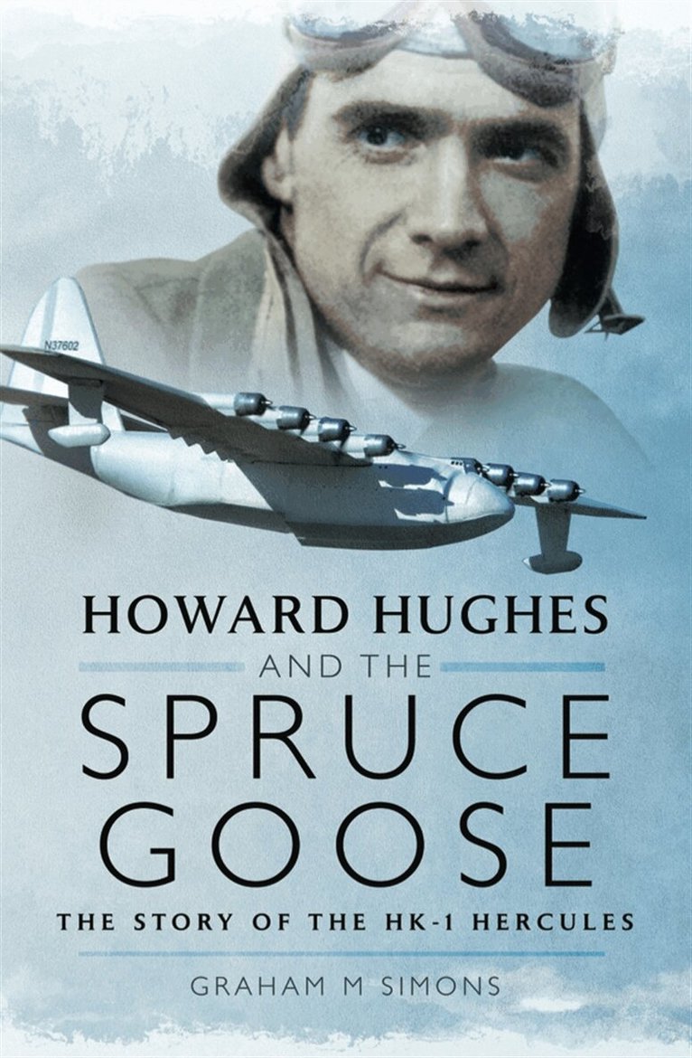 Graham M. Simons - Howard Hughes and the Spruce Goose, E-bok