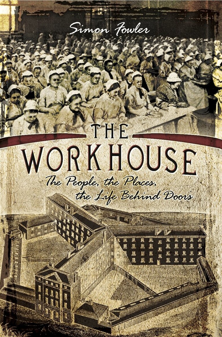 Simon Fowler - The Workhouse, E-bok