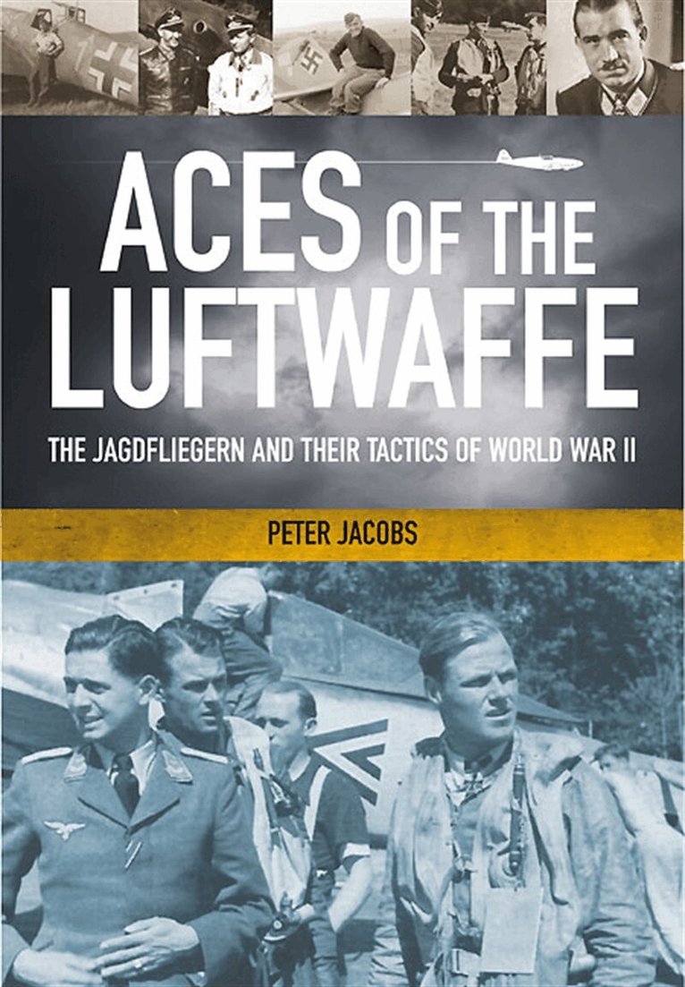 Peter Jacobs - Aces of the Luftwaffe, E-bok