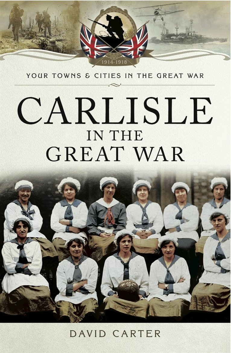 David Carter - Carlisle in the Great War, E-bok