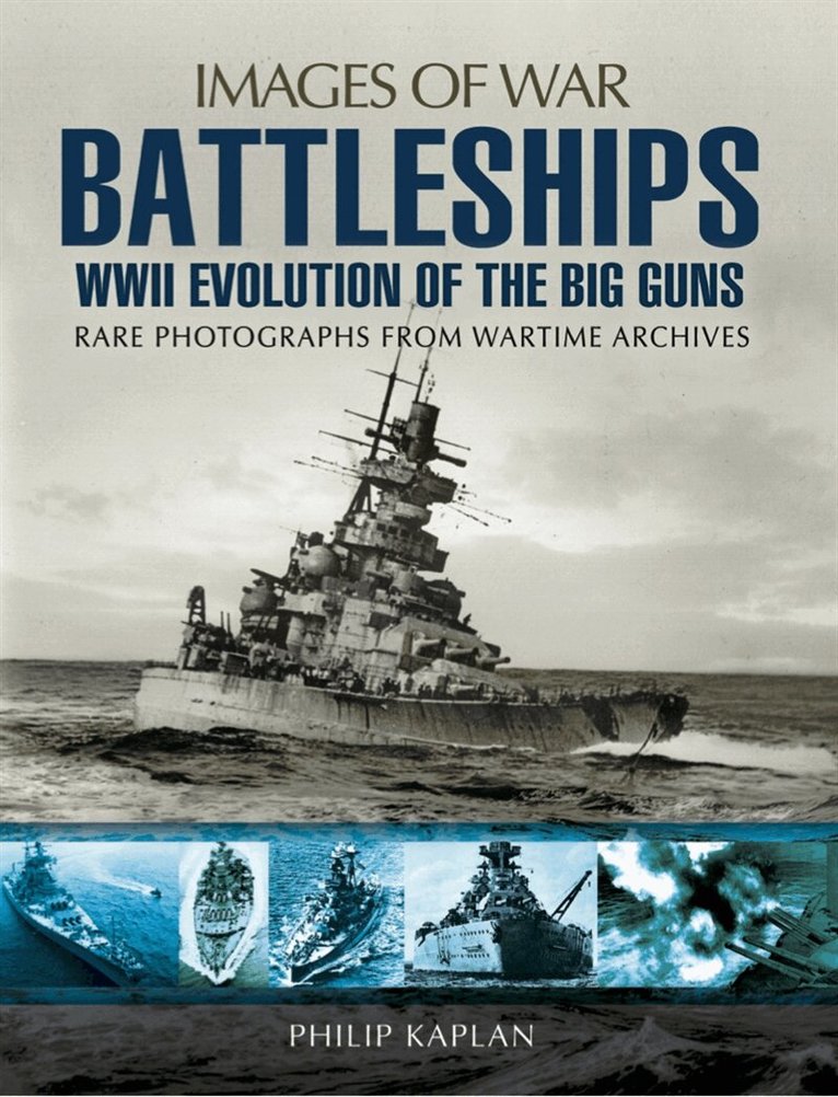 Philip Kaplan - Battleships: WWII Evolution of the Big Guns, E-bok