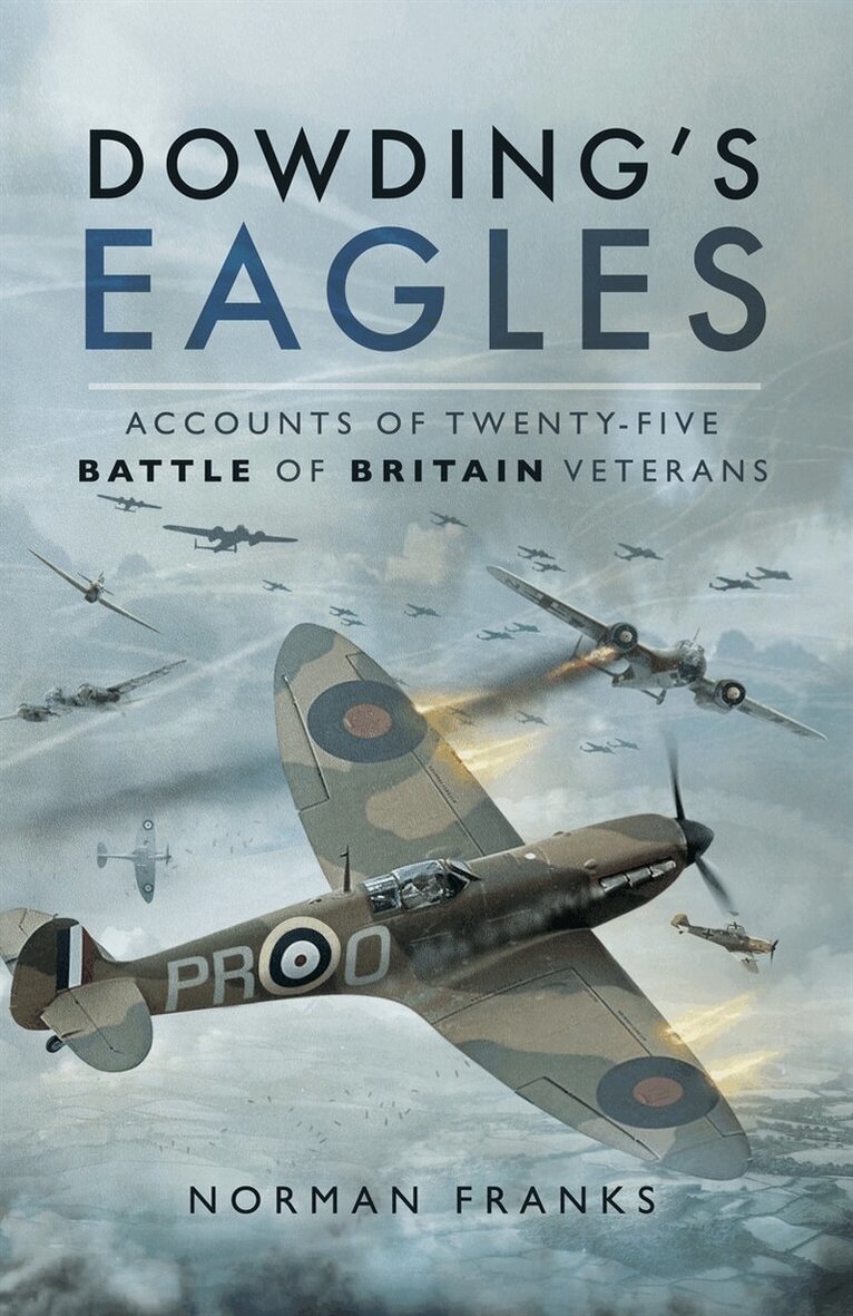 Norman Franks - Dowding's Eagles, E-bok