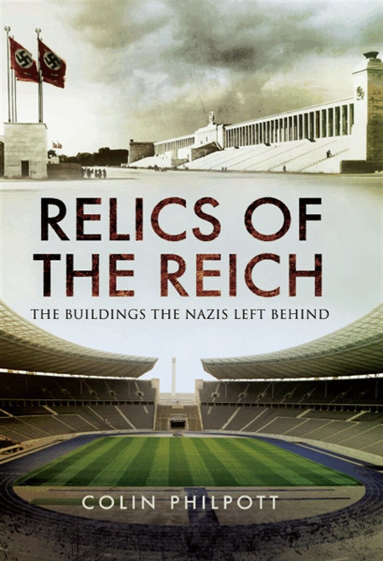 Colin Philpott - Relics of the Reich, E-bok. Tillgänglighet: Lägg i varukorg