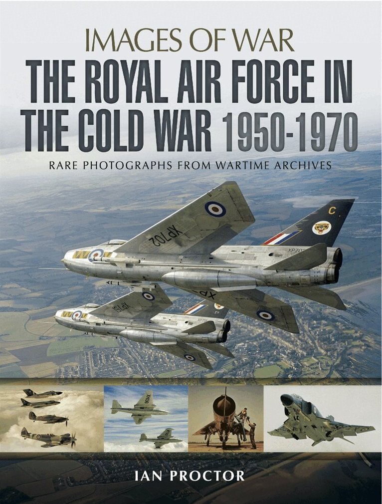 Ian Proctor - The Royal Air Force in the Cold War 1950-1970, E-bok. Tillgänglighet: Lägg i varukorg