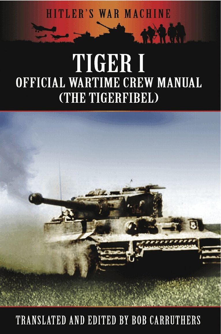 Bob Carruthers - Tiger I, E-bok