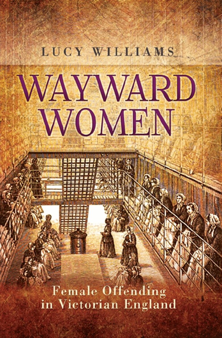Lucy Williams - Wayward Women, E-bok