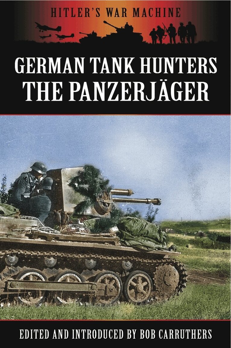 Bob Carruthers - German Tank Hunters, E-bok