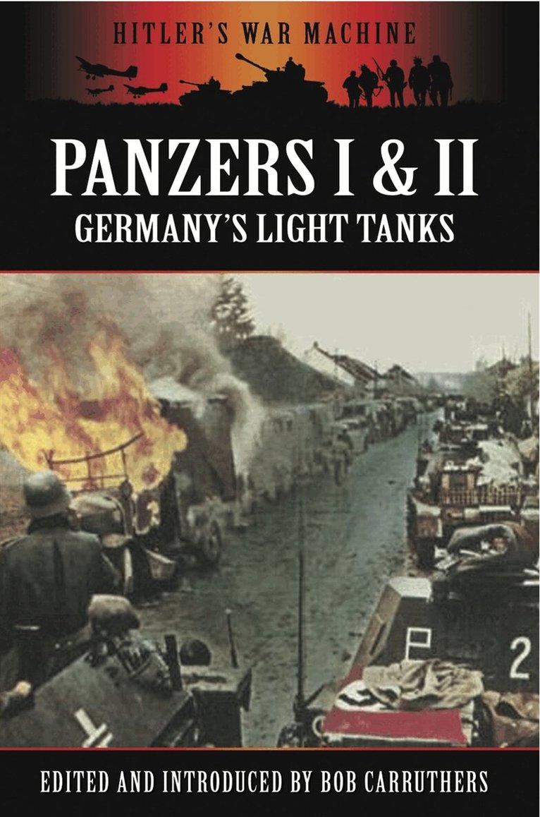 Bob Carruthers - Panzers I & II, E-bok