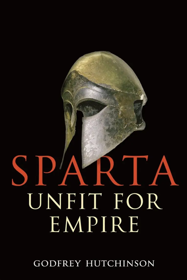 Godfrey Hutchinson - Sparta: Unfit for Empire, E-bok. Tillgänglighet: Lägg i varukorg