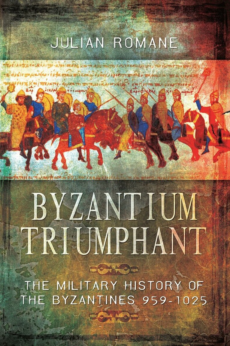 Julian Romane - Byzantium Triumphant, E-bok
