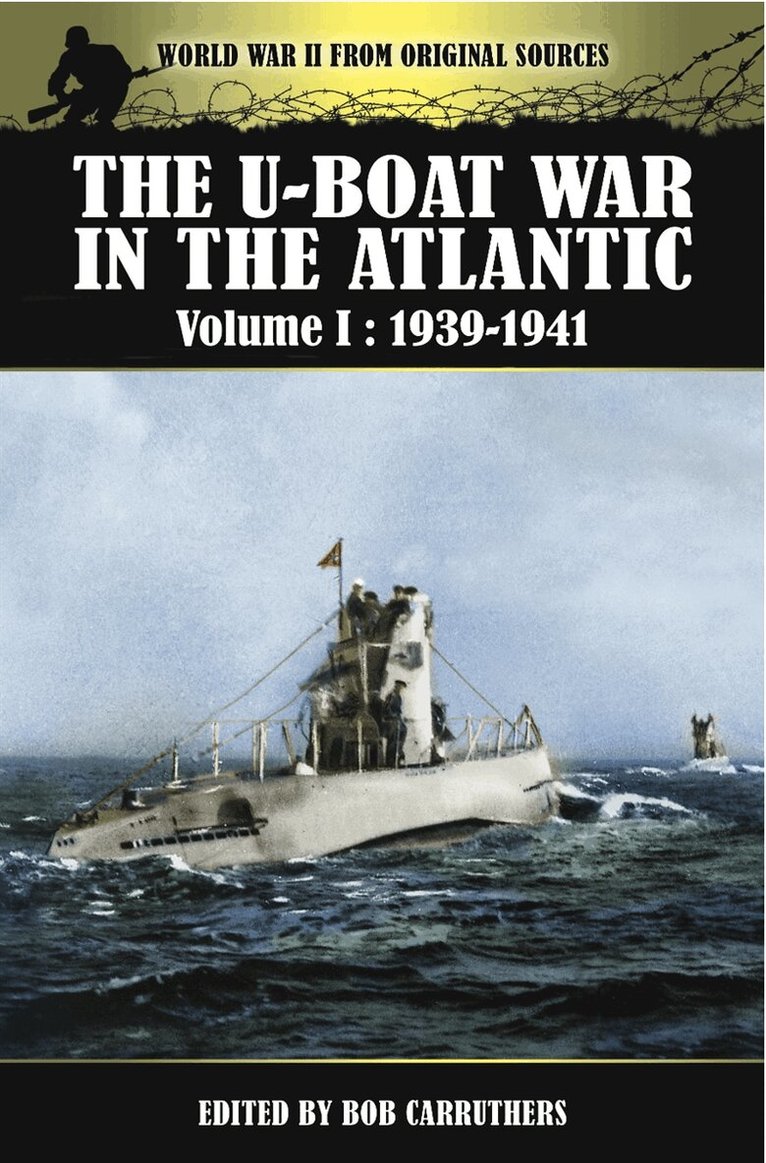 Bob Carruthers - The U-Boat War in the Atlantic, E-bok