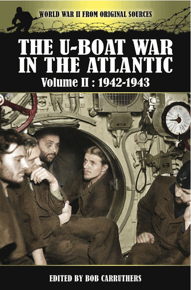 Bob Carruthers - The U-Boat War in the Atlantic, E-bok