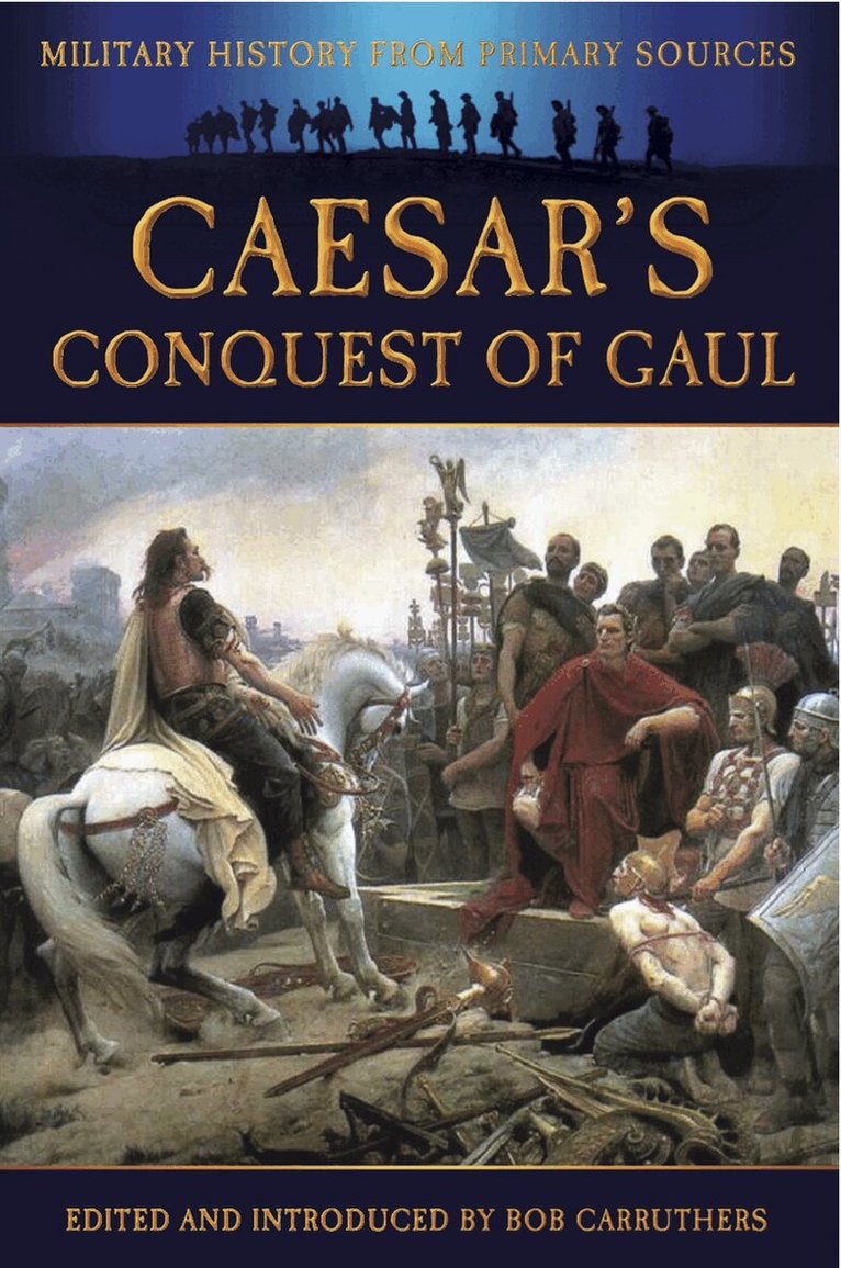 Bob Carruthers - Caesar's Conquest of Gaul, E-bok
