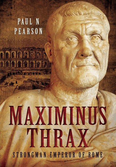 Paul N. Pearson - Maximinus Thrax, Inbunden