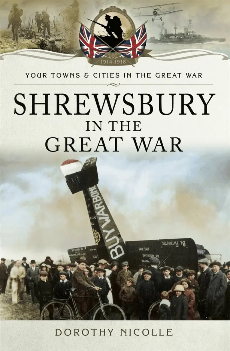 Dorothy Nicolle - Shrewsbury in the Great War, E-bok. Tillgänglighet: Lägg i varukorg