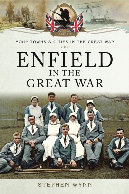 Stephen Wynn - Enfield in the Great War, E-bok. Tillgänglighet: Lägg i varukorg