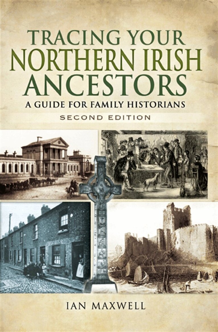 Ian Maxwell - Tracing Your Northern Irish Ancestors - Second Edition, E-bok
