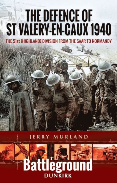 Jerry Murland - Defence of St Valery-en-Caux 1940, E-bok