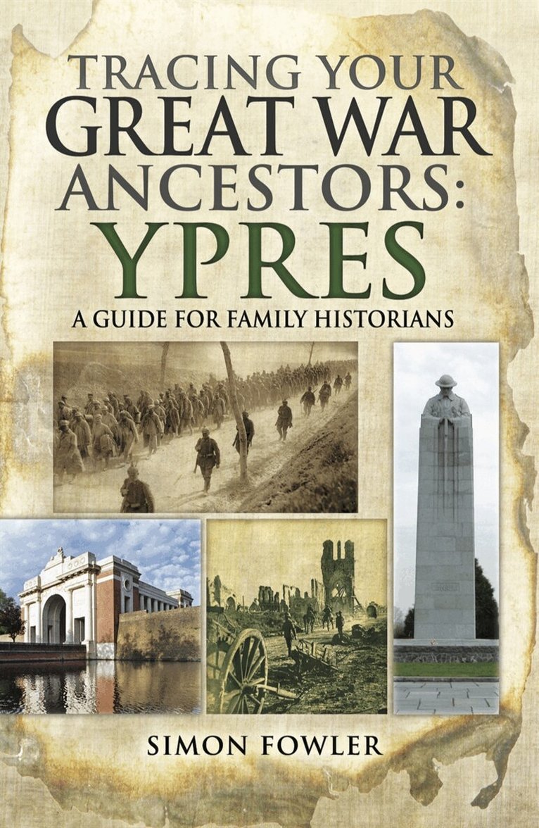 Simon Fowler - Tracing your Great War Ancestors: Ypres, E-bok