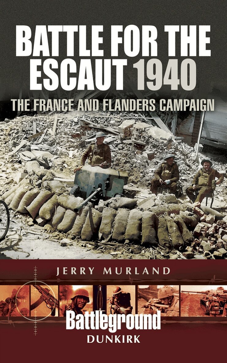 Jerry Murland - Battle for the Escaut 1940, E-bok