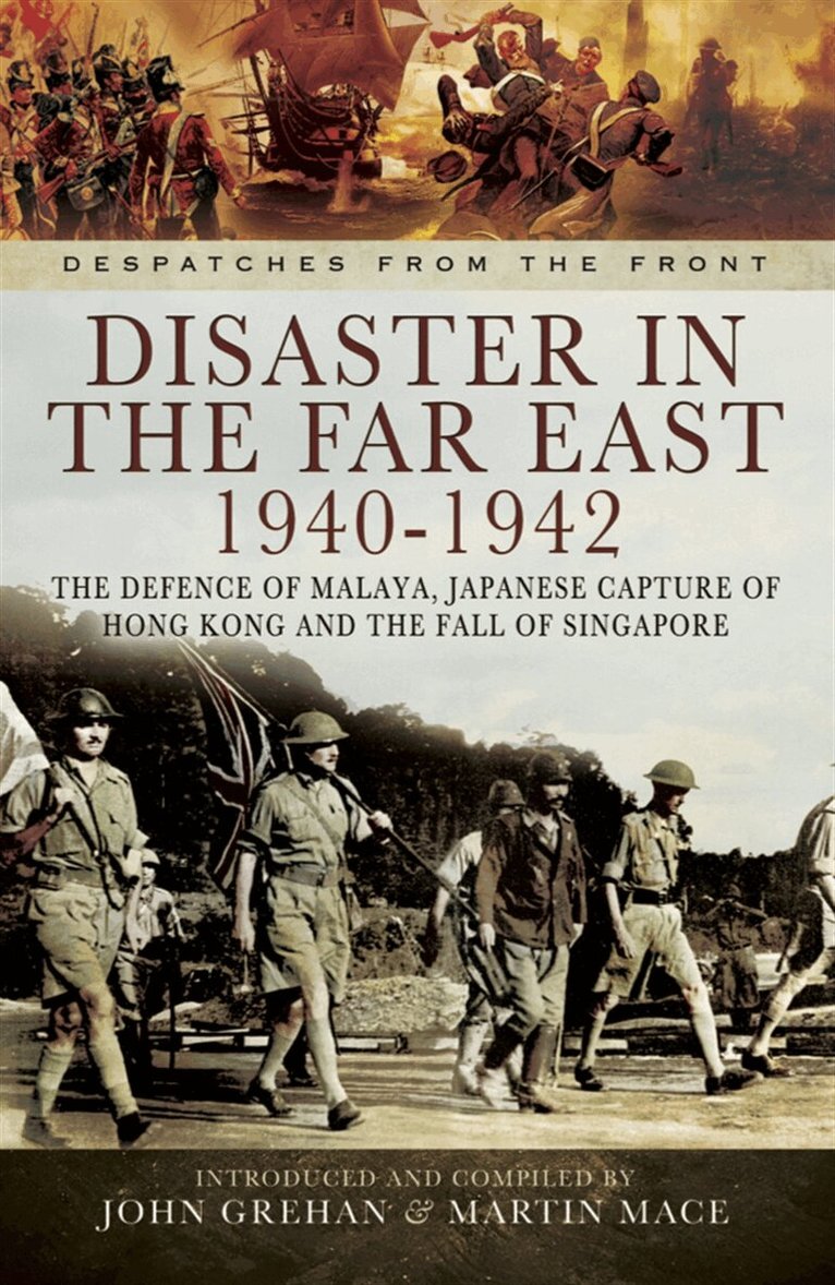 John Grehan, Martin Mace - Disaster in the Far East 1940- 1942, E-bok