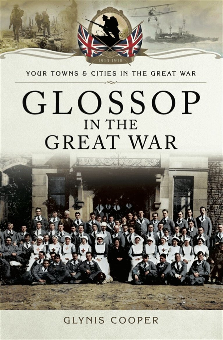 Glynis Cooper - Glossop in the Great War, E-bok
