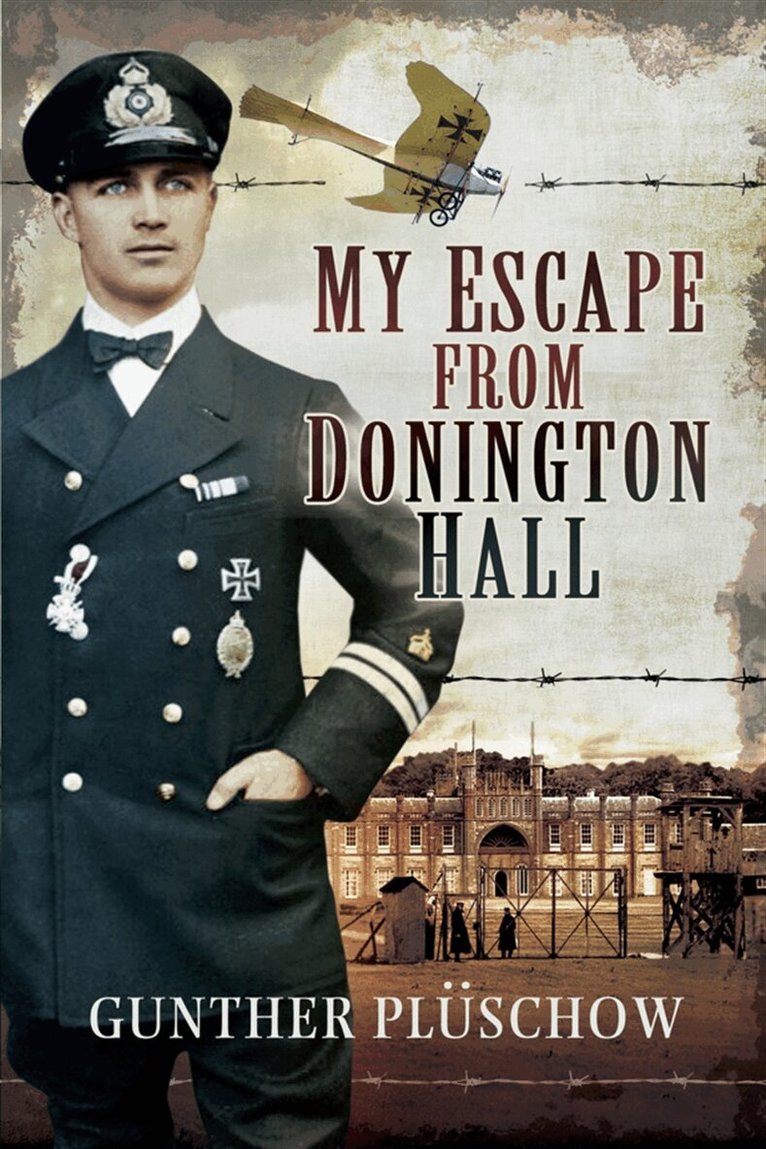 Gunther Plüschow - My Escape from Donington Hall, E-bok. Tillgänglighet: Lägg i varukorg