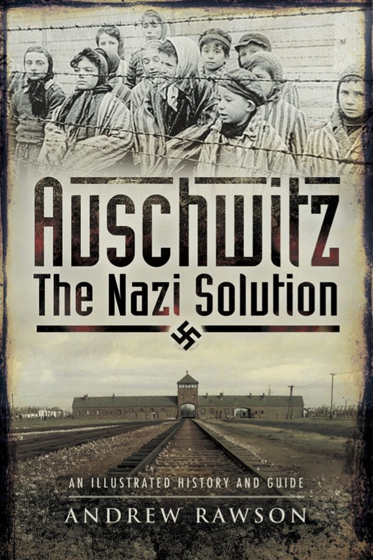 Andrew Rawson - Auschwitz, E-bok