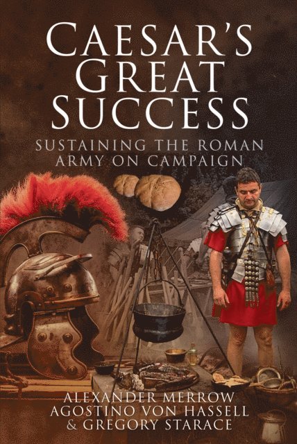 Gregory Starace, Agostino von Hassell, Alexander Merrow - Caesar's Great Success, E-bok