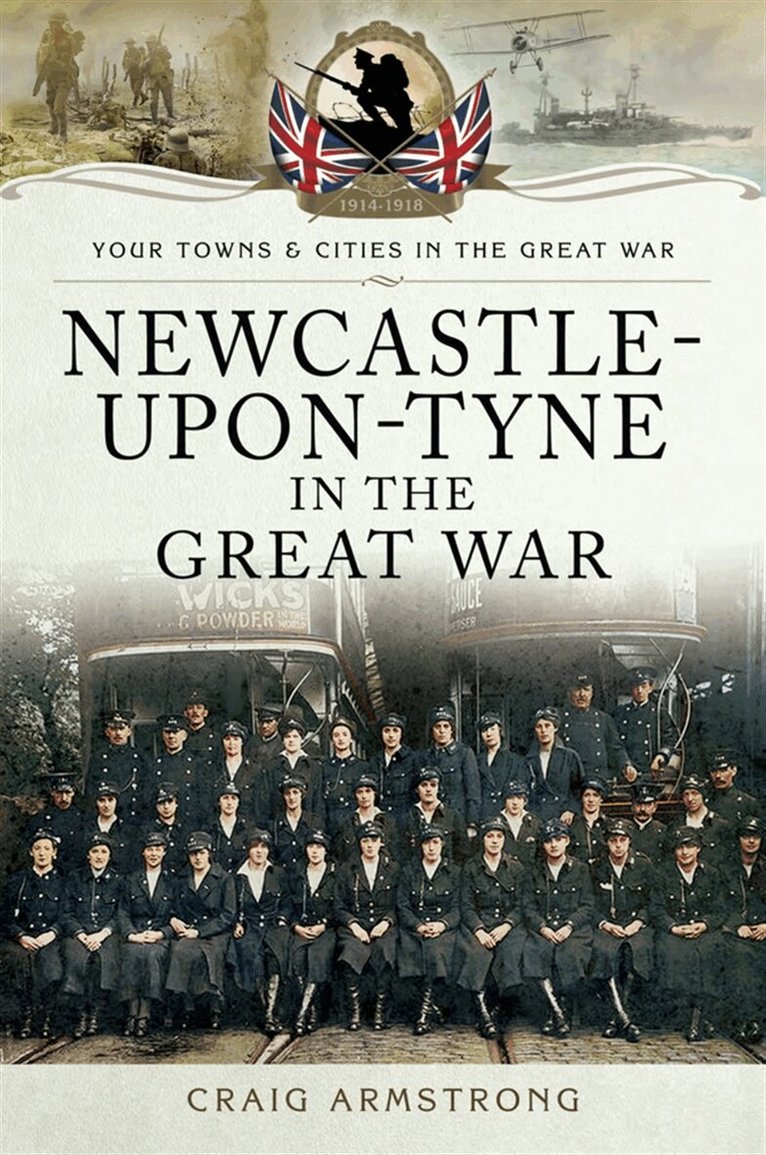 Craig Armstrong - Newcastle-Upon-Tyne in the Great War, E-bok