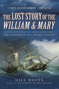 The Lost Story of the William and Mary