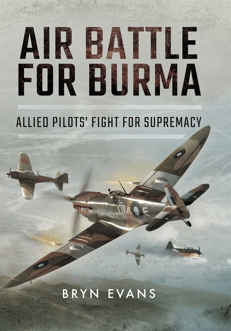 Bryn Evans - Air Battle for Burma, E-bok. Tillgänglighet: Lägg i varukorg