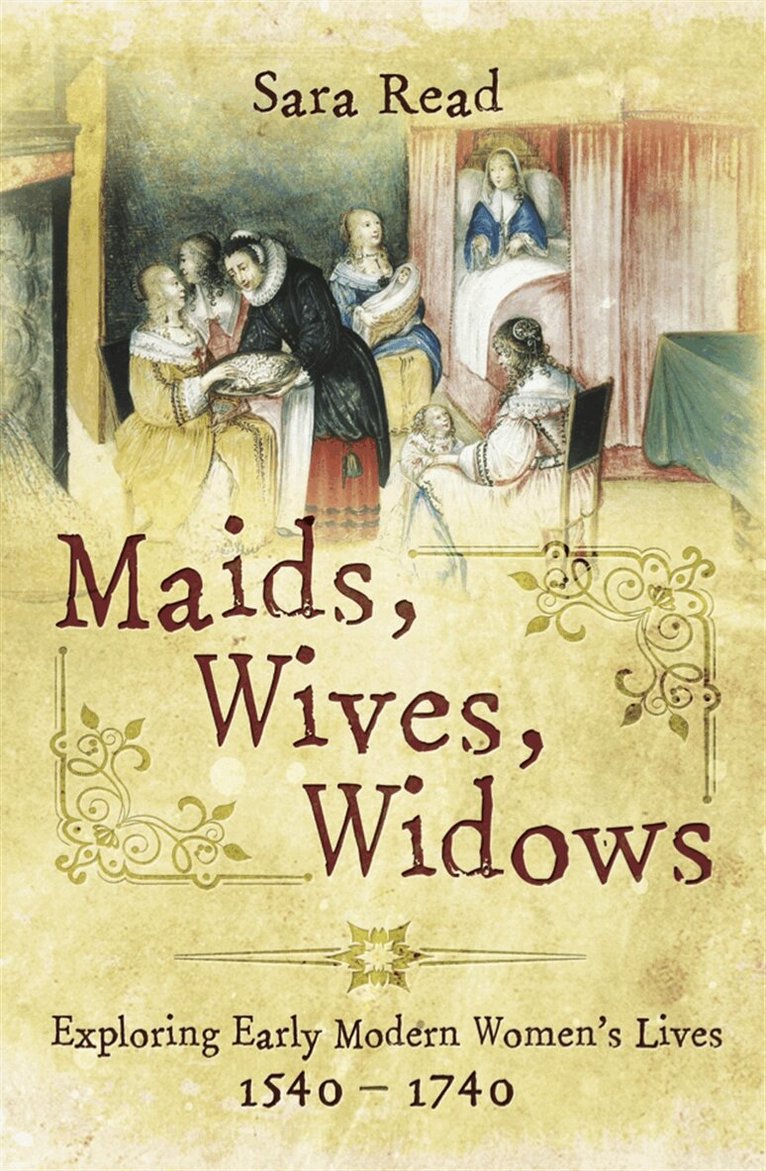 Sara Read - Maids, Wives, Widows, E-bok